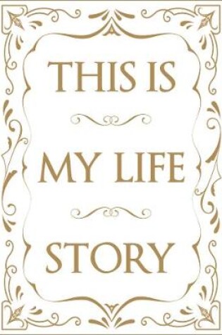 Cover of This is My Life Story