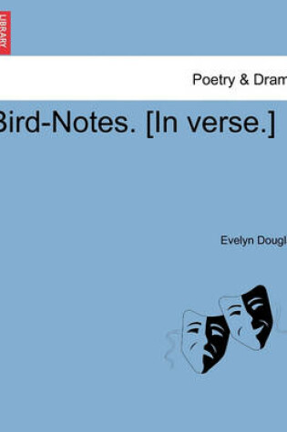 Cover of Bird-Notes. [In Verse.]