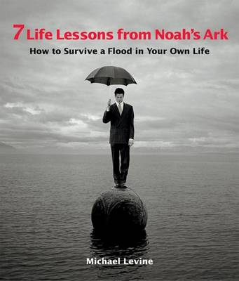 Book cover for 7 Life Lessons from Noah's Ark