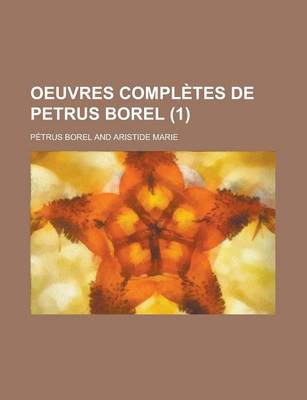 Book cover for Oeuvres Completes de Petrus Borel (1)