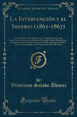 Book cover for La Intervención Y El Imperio (1861-1867), Vol. 2