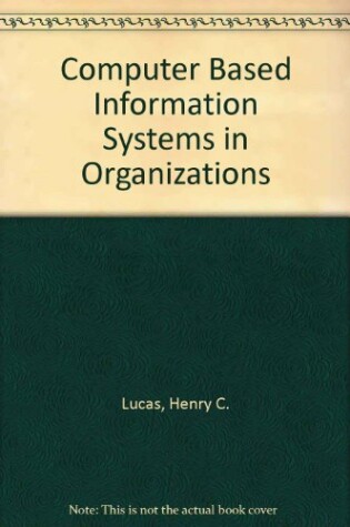 Cover of Computer Based Information Systems in Organizations