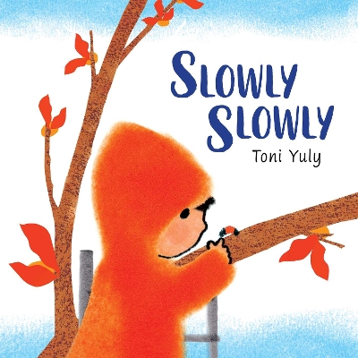 Book cover for Slowly Slowly