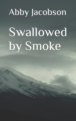 Book cover for Swallowed by Smoke