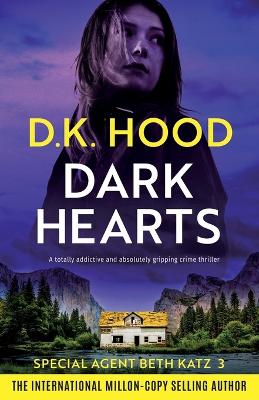 Dark Hearts by D K Hood