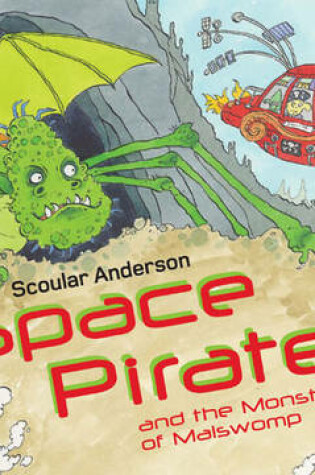 Cover of Space Pirates and the Monster of Malswomp