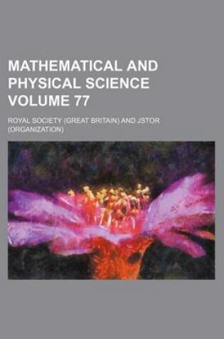 Cover of Mathematical and Physical Science Volume 77