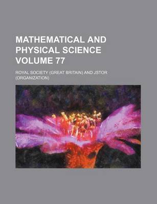 Book cover for Mathematical and Physical Science Volume 77