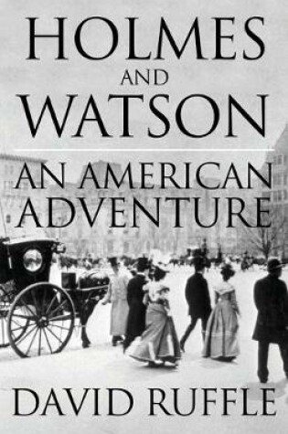 Cover of Holmes and Watson: An American Adventure