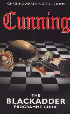 Book cover for Cunning...Blackadder Programme Guide