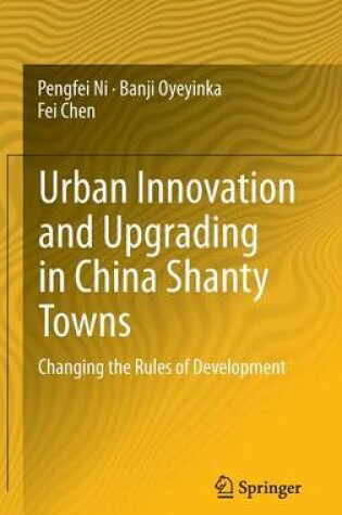 Cover of Urban Innovation and Upgrading in China Shanty Towns