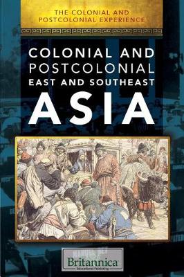 Cover of Colonial and Postcolonial East and Southeast Asia