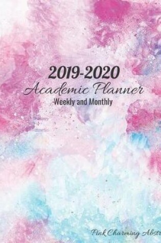 Cover of 2019-2020 Academic Planner Weekly and Monthly Pink Charming Abstract