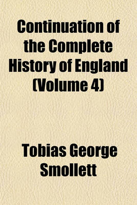 Book cover for Continuation of the Complete History of England (Volume 4)