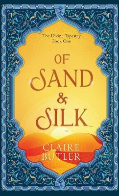 Book cover for Of Sand & Silk