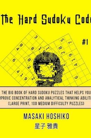 Cover of The Hard Sudoku Code #1