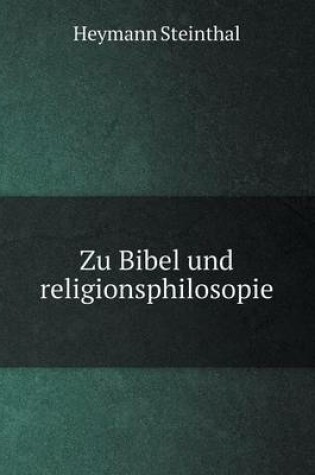 Cover of Zu Bibel und religionsphilosopie