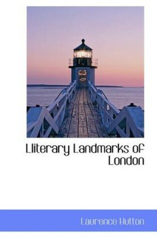 Cover of Lliterary Landmarks of London