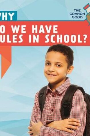Cover of Why Do We Have Rules in School?