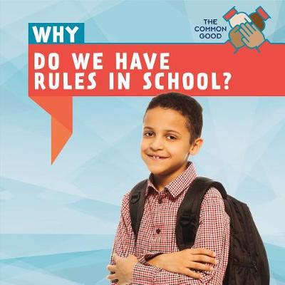 Book cover for Why Do We Have Rules in School?