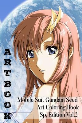 Book cover for ARTBOOK - Mobile Suit Gundam Seed - Art Coloring Book - Special Edition Vol. 2