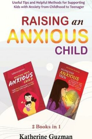 Cover of Raising An Anxious Child