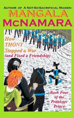 Book cover for How Thony Stopped a War (and Fixed a Friendship)