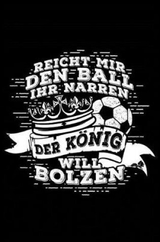 Cover of Der Koenig Will Bolzen