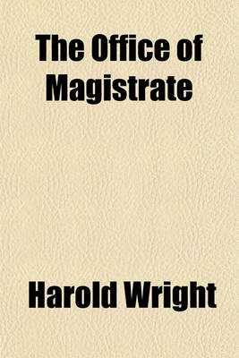 Book cover for The Office of Magistrate