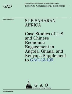 Book cover for Sub- Saharan Africa Case Studies of U.S and Chinese Economic Engagement in Angol
