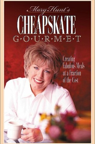 Cover of Mary Hunt's Cheapskate Gourmet