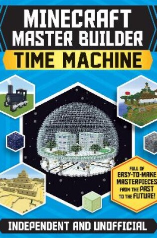 Cover of Master Builder - Minecraft Time Machine (Independent & Unofficial)