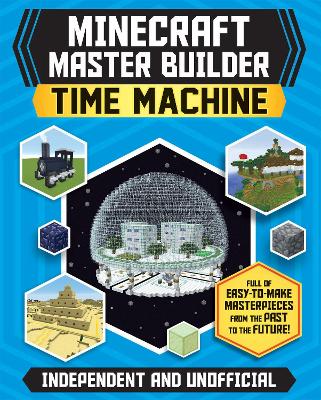 Book cover for Master Builder - Minecraft Time Machine (Independent & Unofficial)