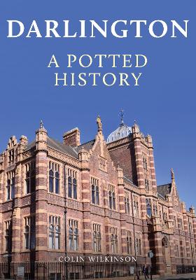 Cover of Darlington: A Potted History