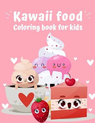 Book cover for Kawaii Food Coloring Book