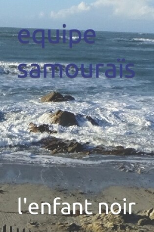 Cover of equipe samouraïs