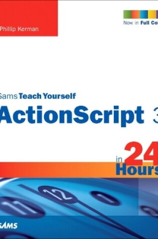 Cover of Sams Teach Yourself ActionScript 3 in 24 Hours