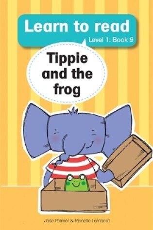 Cover of Learn to read (Level 1 Big Book 9): Tippie and the frog