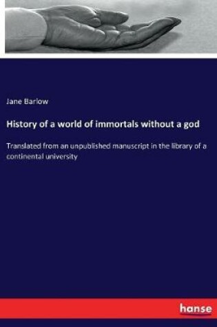 Cover of History of a world of immortals without a god
