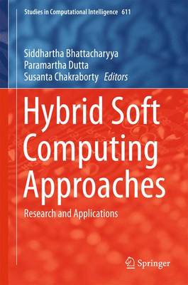 Book cover for Hybrid Soft Computing Approaches