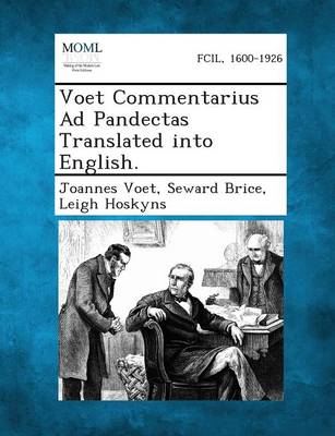 Book cover for Voet Commentarius Ad Pandectas Translated Into English.