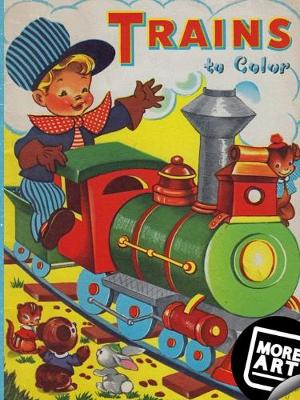 Book cover for Trains to Color Coloring Book