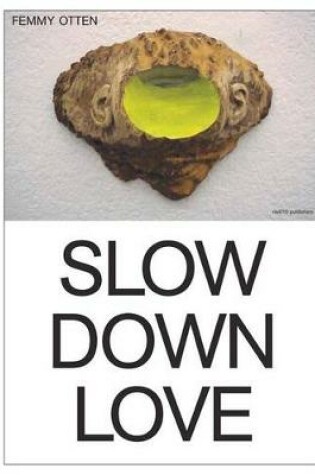 Cover of Femmy Otten - Slow Down Love