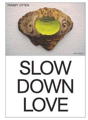 Book cover for Femmy Otten - Slow Down Love