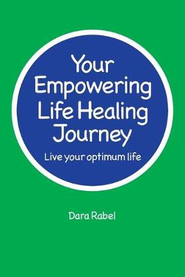 Cover of Your Empowering Life Healing Journey