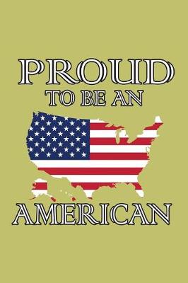 Book cover for Proud To Be An American
