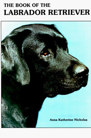 Cover of The Book of the Labrador Retriever