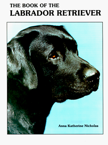 Book cover for The Book of the Labrador Retriever