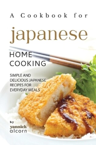 Cover of A Cookbook for Japanese Home Cooking