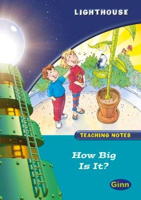 Book cover for Lighthouse Year 2 Turquoise How Big is it? Teachers Notes